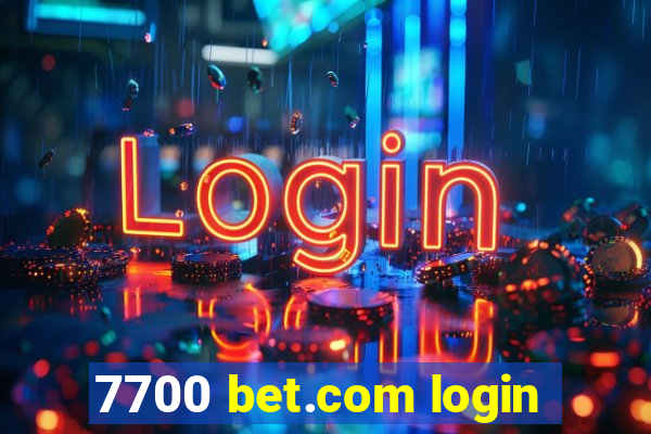 7700 bet.com login